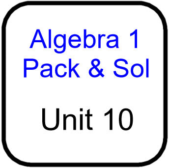 A1 Common Core Packets and Solutions for Unit 10