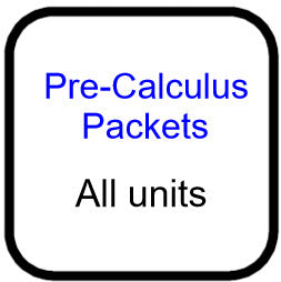 Traditional PreCal - Packets for all Units