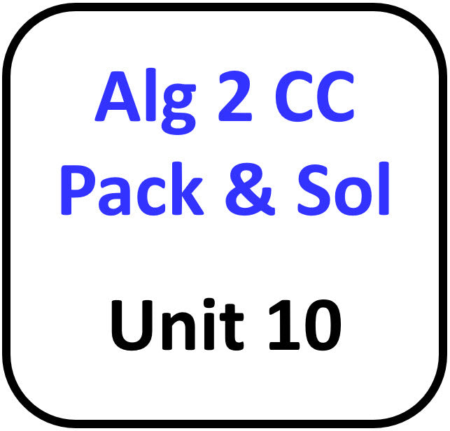A2 Common Core Packets and Solutions for Unit 10