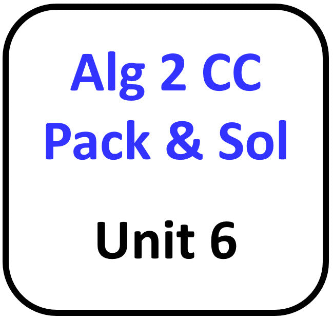 A2 Common Core Packets and Solutions for Unit 6