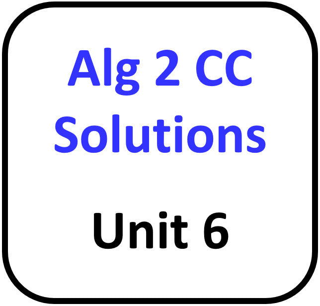 A2 Common Core Solutions for Unit 6