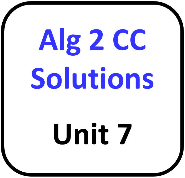 A2 Common Core Solutions for Unit 7