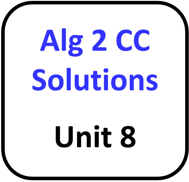 A2 Common Core Solutions for Unit 8