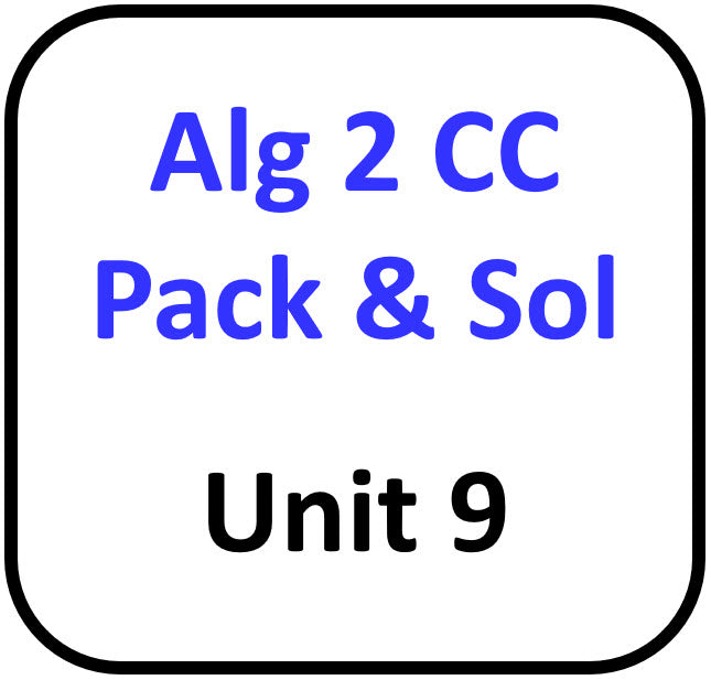 A2 Common Core Packets and Solutions for Unit 9