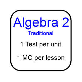 Algebra 2 HOMESCHOOL - 1 Test per unit and 1 Mastery Check per lesson