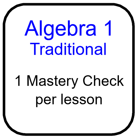 Algebra 1 HOMESCHOOL - 1 Mastery Check per lesson