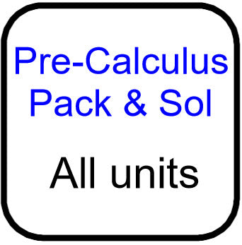 Traditional PreCal - Packets and Solutions for all units